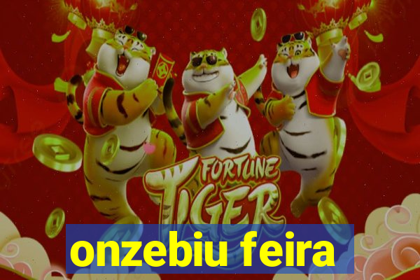 onzebiu feira